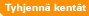tyhjennä